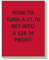 How To Turn A £7.70 Bet Into A £28.34 Profit